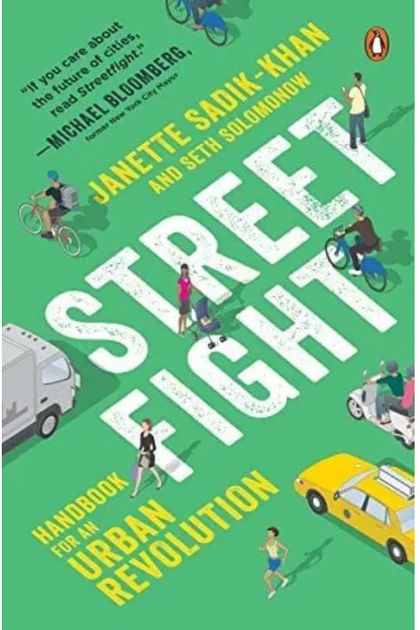 Streetfight: Handbook For An Urban Revolution